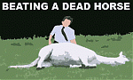 Click image for larger version

Name:	beating-a-dead-horse.gif
Views:	148
Size:	18.7 KB
ID:	21093