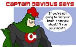 Click image for larger version

Name:	captain-obvious.jpg
Views:	415
Size:	39.4 KB
ID:	41771