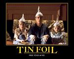 Click image for larger version

Name:	tin-foil-hat.jpg
Views:	372
Size:	73.2 KB
ID:	40402